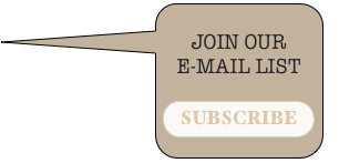 
JOIN OUR
E-MAIL LIST

￼